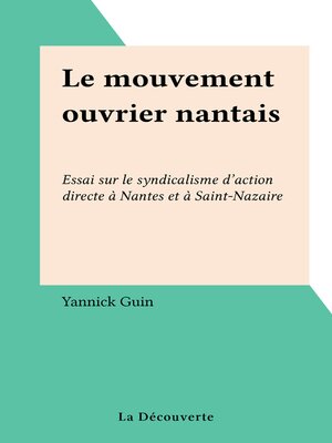 cover image of Le mouvement ouvrier nantais